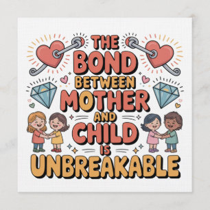 The Bond Between Mother And Child Is Unbreakable Invitation