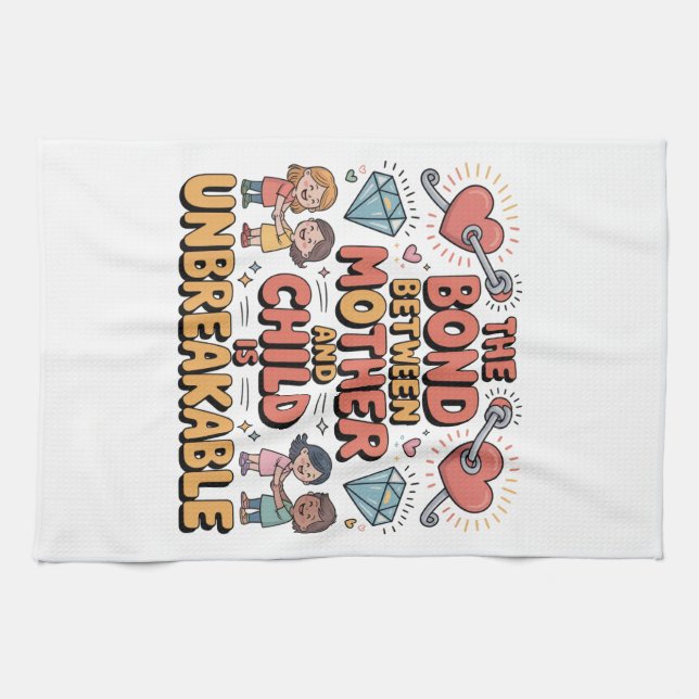 The Bond Between Mother And Child Is Unbreakable Kitchen Towel (Horizontal)