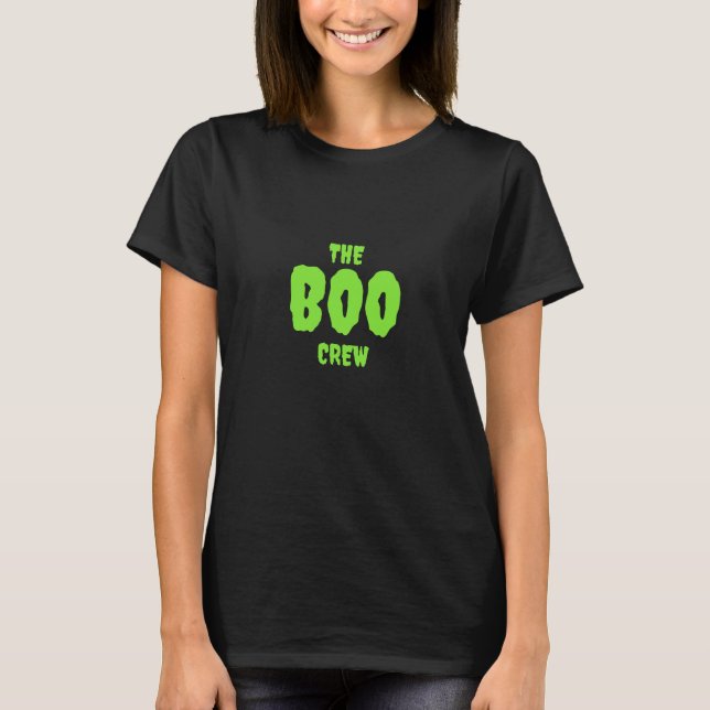 The BOO Crew, Green on Black  T-Shirt (Front)