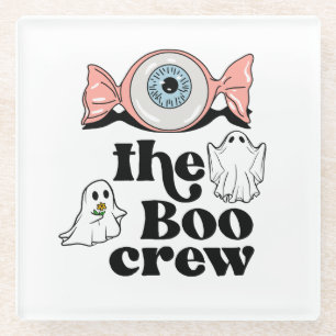 The Boo Crew Spooktacular Halloween Squad Glass Coaster