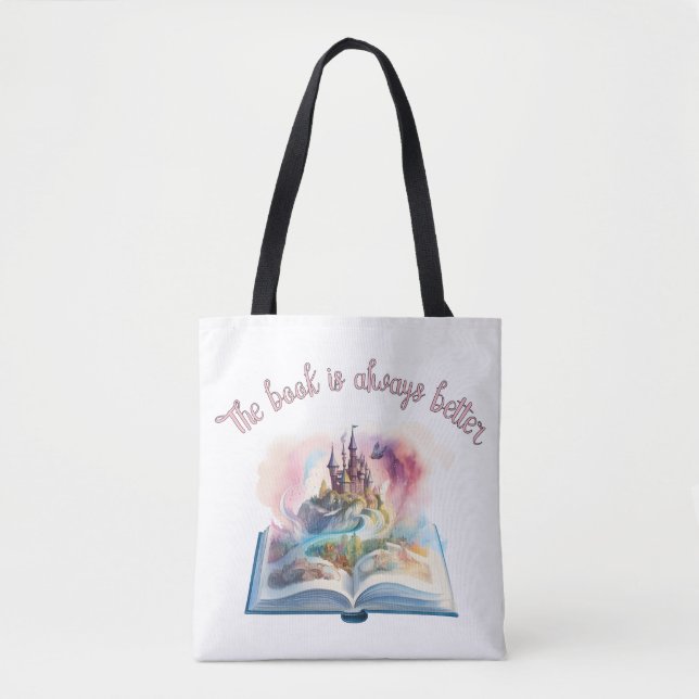 The book is always better tote bag (Front)