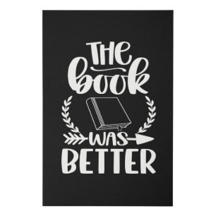 The BOOK Was Better Faux Canvas Print
