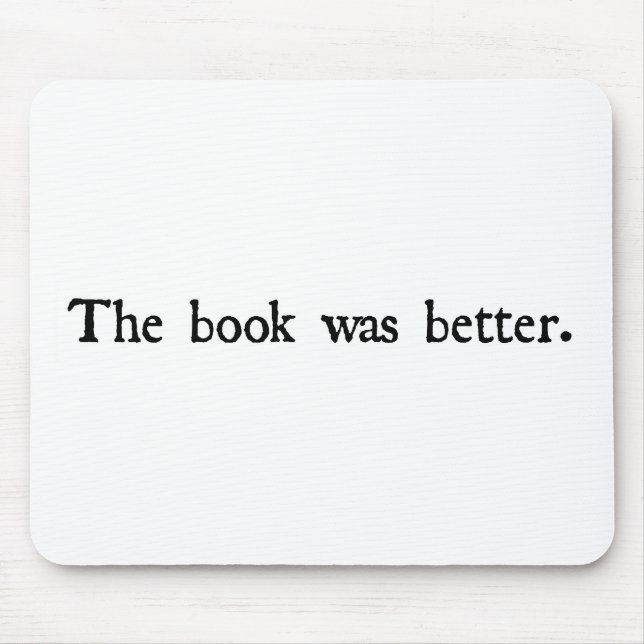 The book was better products. mouse pad (Front)
