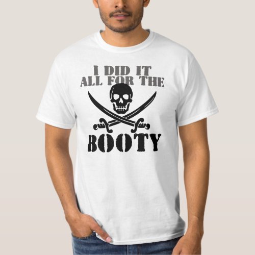 The Booty Pirate humor T_Shirt