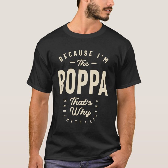 The Boppa a Living Legend - Dad Grandpa T-Shirt (Front)