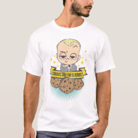 The Boss Baby | Baby & Cookies are for Closers! T-Shirt