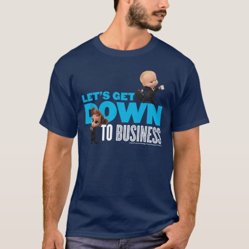The Boss Baby Family Business  Down To Business T_Shirt