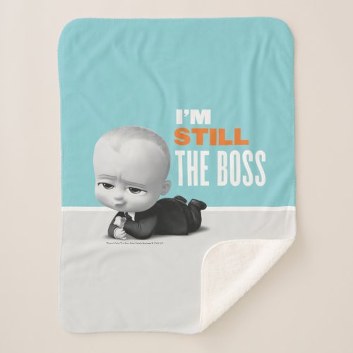 The Boss Baby Family Business  Still The Boss Sherpa Blanket