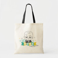 The Boss Baby | I am the Boss. I Say. You Do. Tote Bag