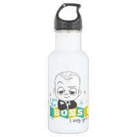 The Boss Baby | I am the Boss. I Say. You Do. Water Bottle