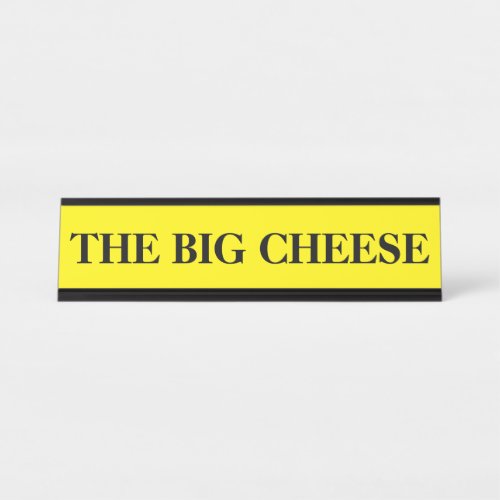 The Boss Big Cheese Desk Name Plate