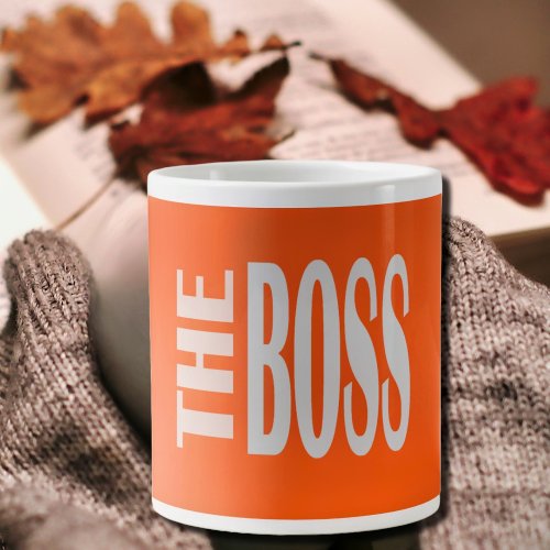 THE BOSS _  bold text _ neon  orange Giant Coffee Mug