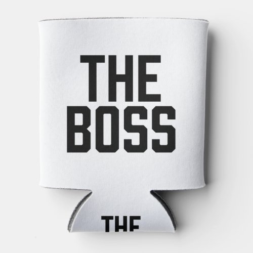 The Boss Can Cooler