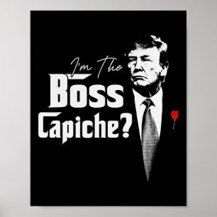 The Boss Capiche Italians For Trump 2024  Poster