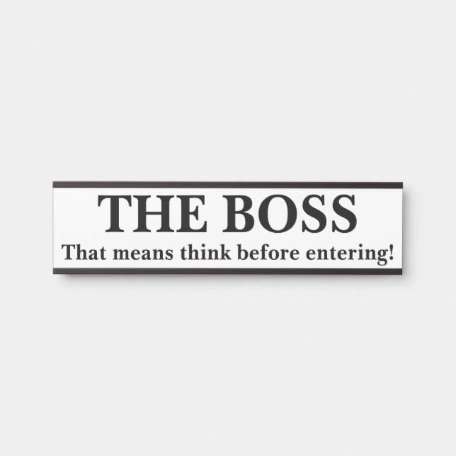 THE BOSS DOOR SIGN (Front)