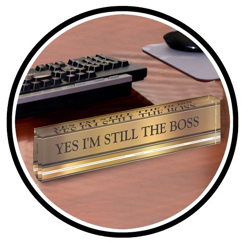 The Boss Executive Desk Name Plate
