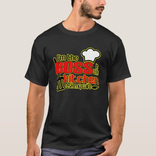 The BOSS in the Kitchen T_shirt