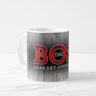 The BOSS Lead Others Follow on Rustic Wood Coffee Mug