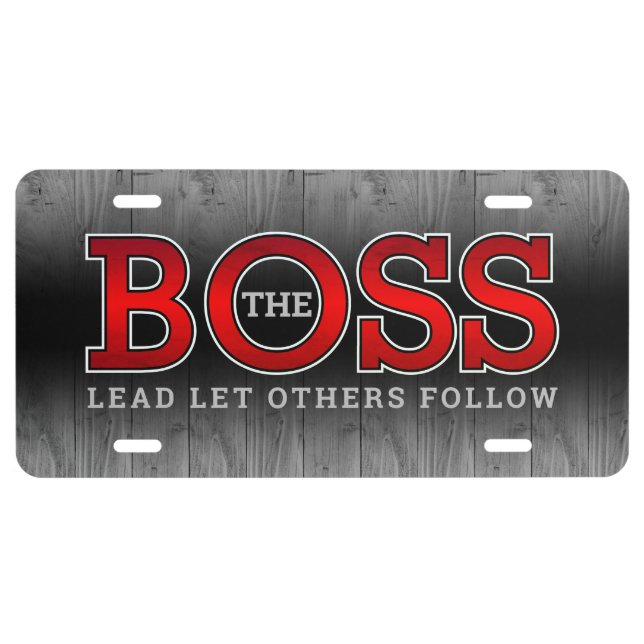 The BOSS Lead Others Follow on Rustic Wood License Plate (Front)