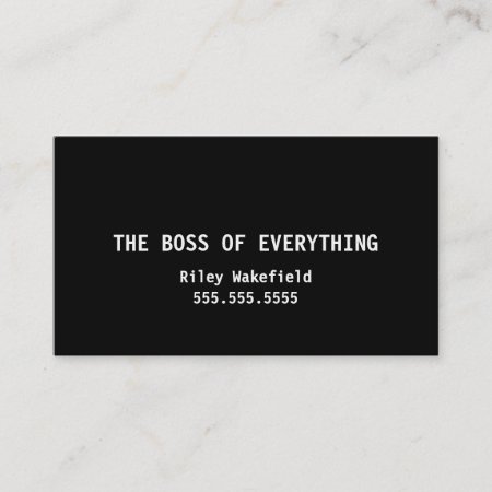 The Boss Of Everything Funny Black Business Card