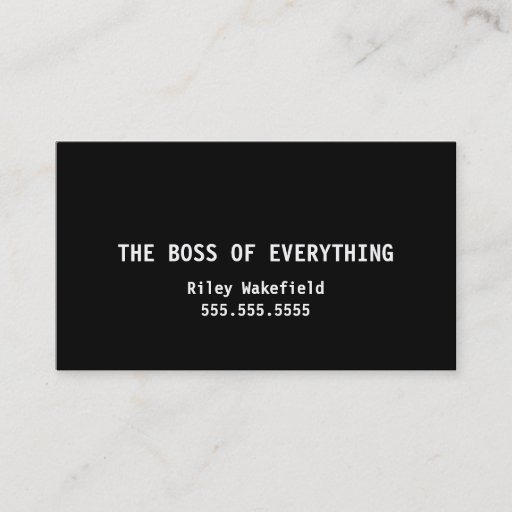 Customizable The Boss of Everything Funny Black Business Card