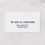 The Boss of Everything Funny White Business Card