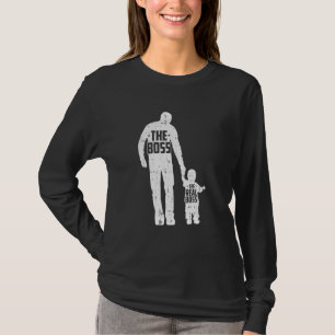 The Boss The Real Boss Fathers Day Dad Son Daughte T-Shirt