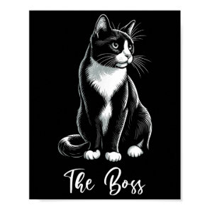 The Boss Tuxedo Cat Lover Kitten Tuxedo Cat Owner  Poster