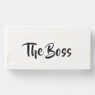 THE BOSS WOODEN BOX SIGN