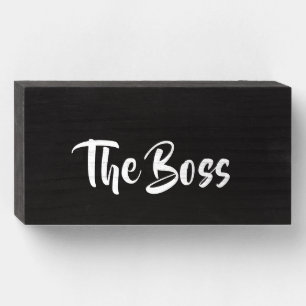 THE BOSS WOODEN BOX SIGN