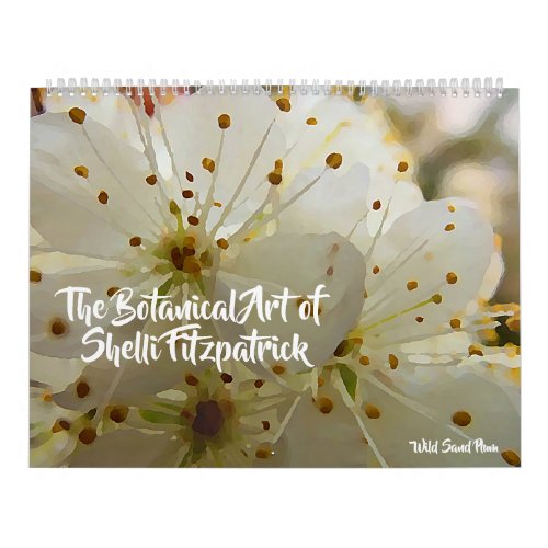 The Botanical Art of Shelli Fitzpatrick  Calendar