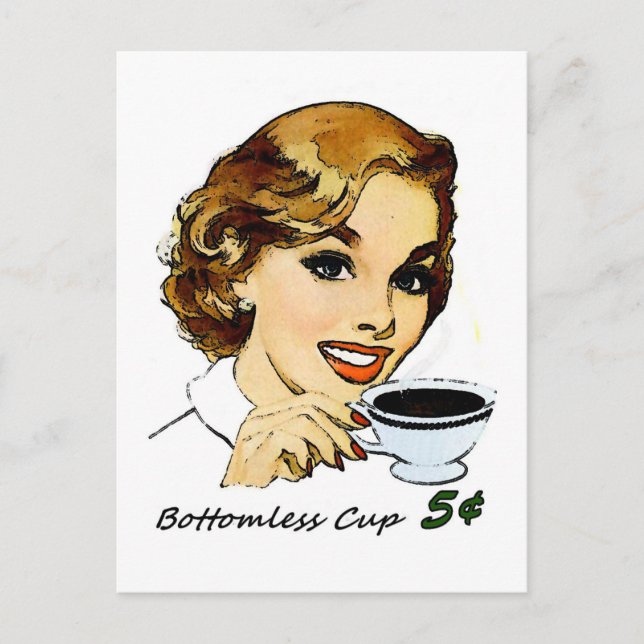 The Bottomless Cup Postcard (Front)