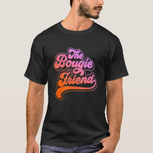 The Bougie Friend Apparel T-Shirt