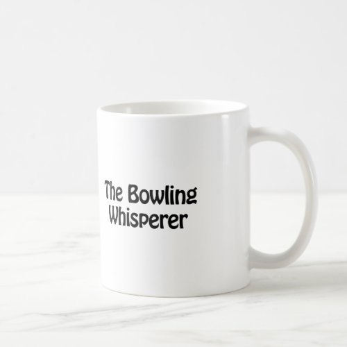 the bowling whisperer coffee mug