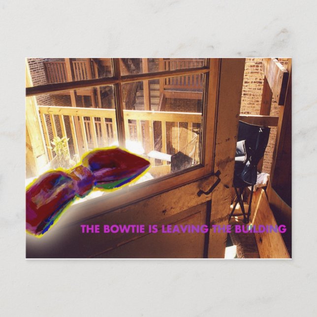 The Bowtie is Leaving the Building I Postcard (Front)