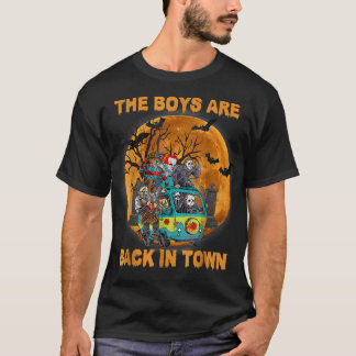 The Boys Are Back In Town Funny Halloween  T-Shirt