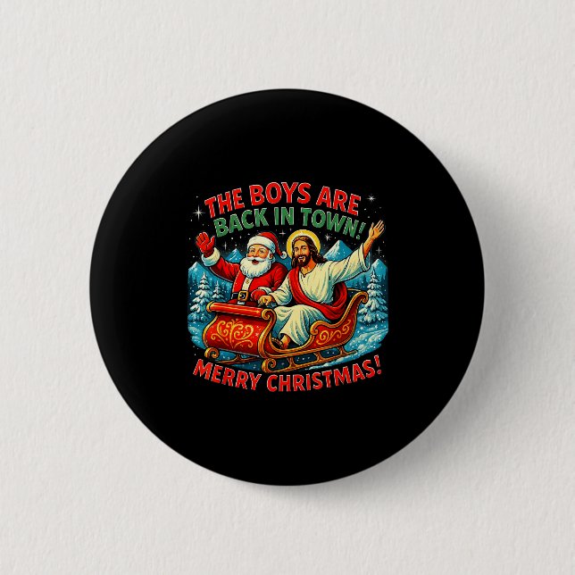 The Boys Are Back In Town Merry Christmas Design  Button (Front)