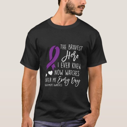The Bravest Hero Ever Watches Over Me Alzheimers H T_Shirt
