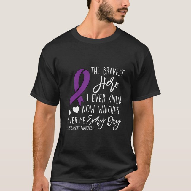 The Bravest Hero Ever Watches Over Me Alzheimers T-Shirt (Front)
