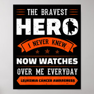 The Bravest Hero I Never Knew Leukemia Cancer Awar Poster