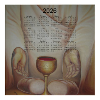The Bread of Life: Holy Eucharist 2026 Calendar Acrylic Print