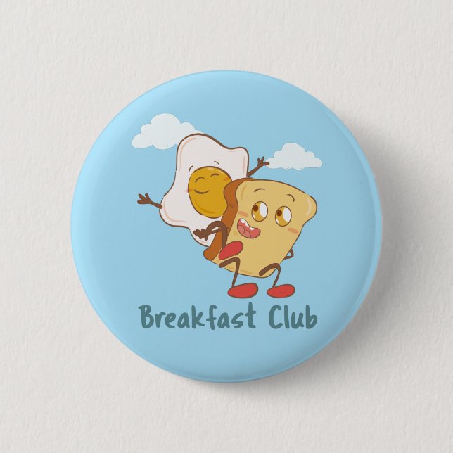 The Breakfast Club - Funny Food Button (Front)