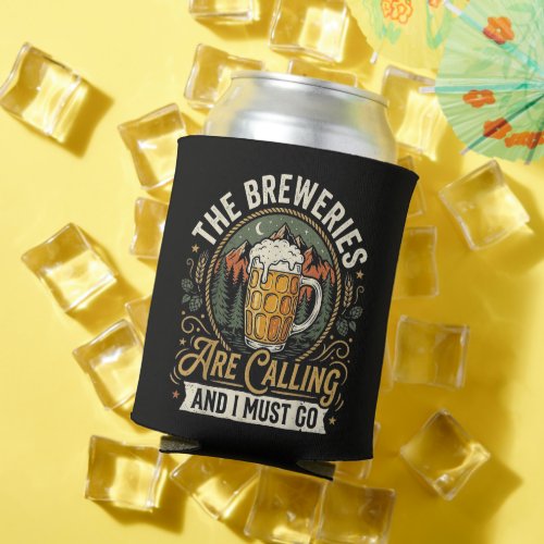 The Breweries are Calling and I Must Go Can Cooler