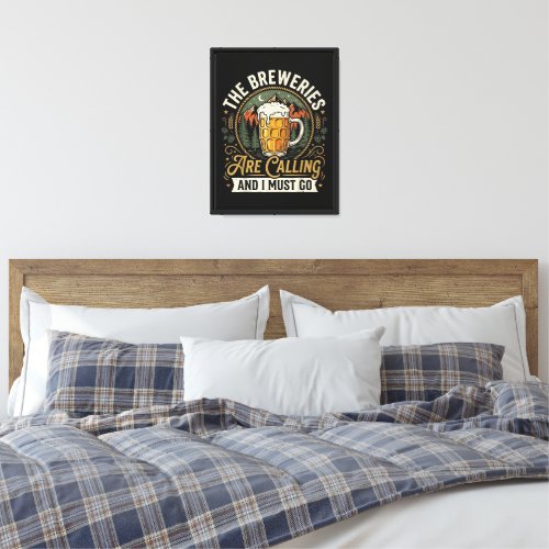 The Breweries are Calling and I Must Go Canvas Print