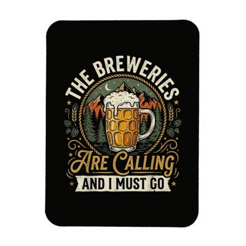 The Breweries are Calling and I Must Go Magnet