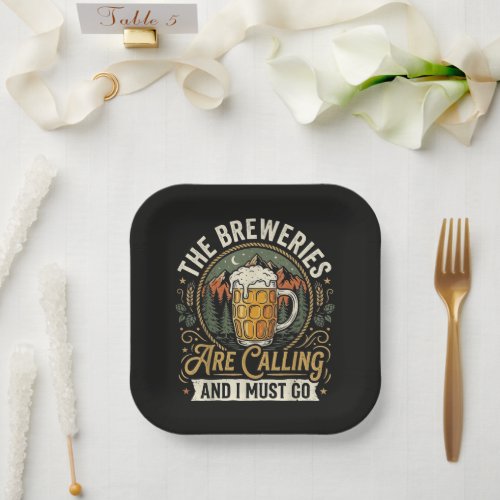 The Breweries are Calling and I Must Go Paper Plates