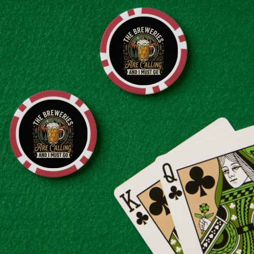 The Breweries are Calling and I Must Go Poker Chips