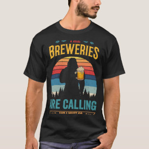 The Breweries Are Calling And I Must Go Sasquatch T-Shirt