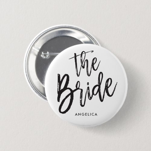 The Bride  Black Script Style Custom Wedding Button