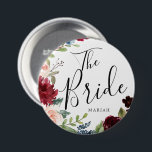 The Bride | Burgundy Bouquet Custom Name Wedding Button<br><div class="desc">A little something for your ultra special Bride.  A unique personalized name Burgundy Bouquet themed button.</div>